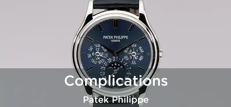  Complications Patek Philippe