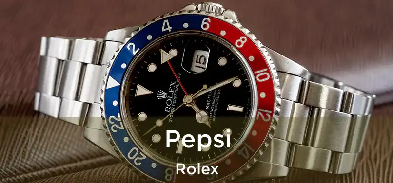  Pepsi Rolex