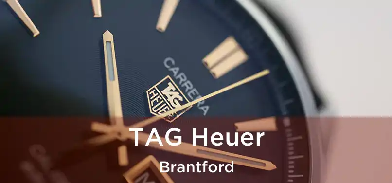  TAG Heuer Brantford