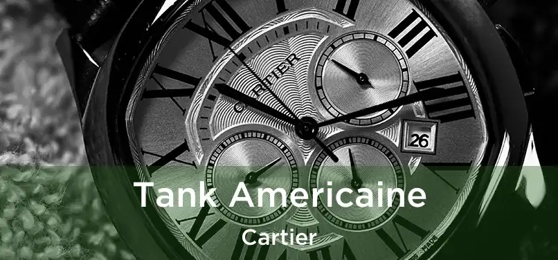  Tank Americaine Cartier