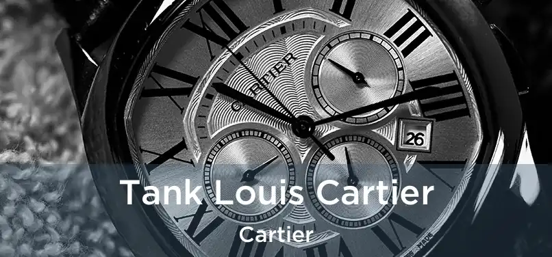  Tank Louis Cartier Cartier