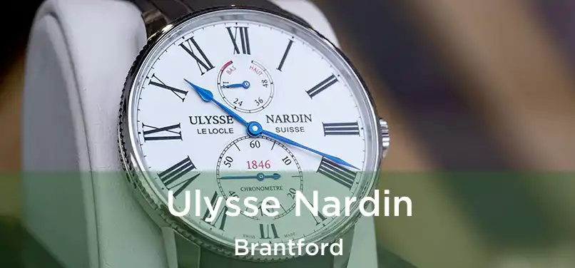  Ulysse Nardin Brantford