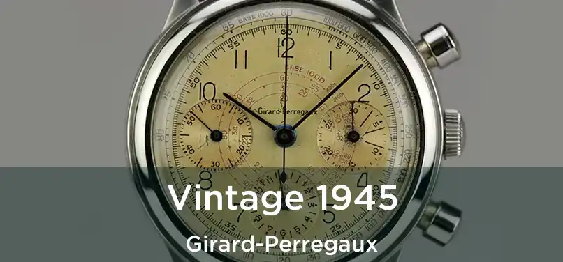  Vintage 1945 Girard-Perregaux