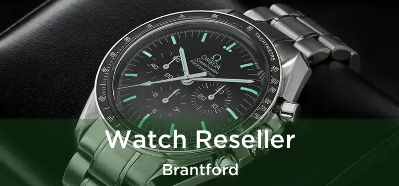  Watch Reseller Brantford